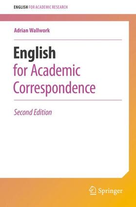 Wallwork |  English for Academic Correspondence | Buch |  Sack Fachmedien