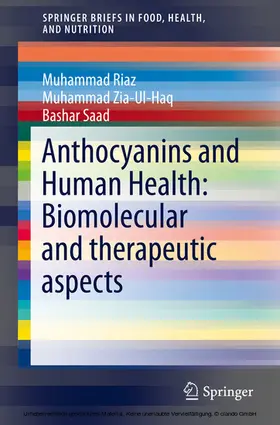 Zia Ul Haq / Riaz / Bashar | Anthocyanins and Human Health: Biomolecular and therapeutic aspects | E-Book | sack.de