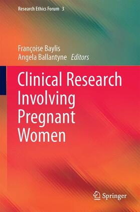 Ballantyne / Baylis |  Clinical Research Involving Pregnant Women | Buch |  Sack Fachmedien