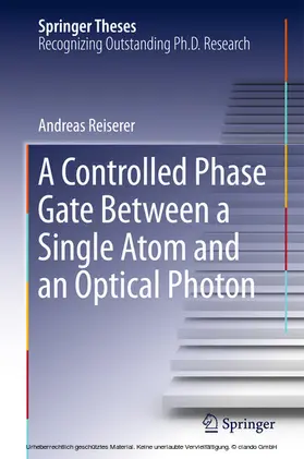 Reiserer | A Controlled Phase Gate Between a Single Atom and an Optical Photon | E-Book | www.sack.de