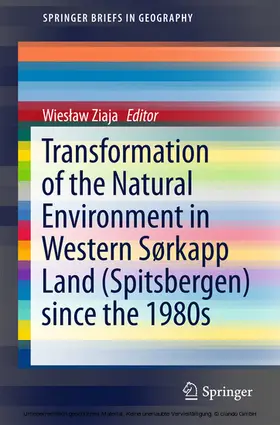 Ziaja | Transformation of the natural environment in Western Sørkapp Land (Spitsbergen) since the 1980s | E-Book | sack.de