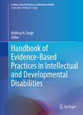 Singh |  Handbook of Evidence-Based Practices in Intellectual and Developmental Disabilities | eBook | Sack Fachmedien