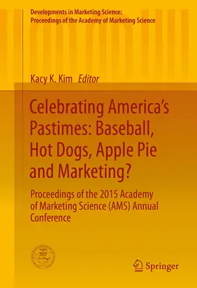 Kim |  Celebrating America’s Pastimes: Baseball, Hot Dogs, Apple Pie and Marketing? | eBook | Sack Fachmedien