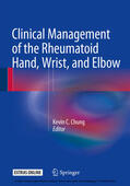 Chung |  Clinical Management of the Rheumatoid Hand, Wrist, and Elbow | eBook | Sack Fachmedien