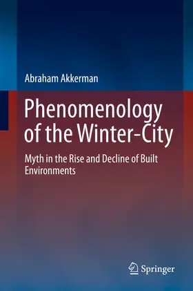 Akkerman |  Phenomenology of the Winter-City | eBook | Sack Fachmedien