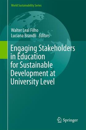Brandli / Leal Filho | Engaging Stakeholders in Education for Sustainable Development at University Level | Buch | 978-3-319-26732-6 | sack.de