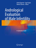 Agarwal / Gupta / Sharma |  Andrological Evaluation of Male Infertility | eBook | Sack Fachmedien