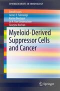 Escors / Talmadge / Kochan |  Myeloid-Derived Suppressor Cells and Cancer | Buch |  Sack Fachmedien