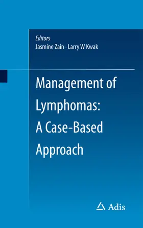 Zain / Kwak | Management of Lymphomas: A Case-Based Approach | E-Book | www.sack.de