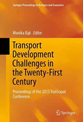 Bak / Bak |  Transport Development Challenges in the Twenty-First Century | Buch |  Sack Fachmedien