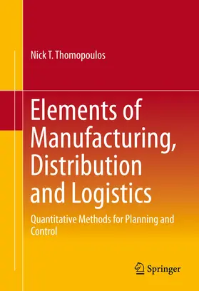 Thomopoulos | Elements of Manufacturing, Distribution and Logistics | E-Book | www.sack.de