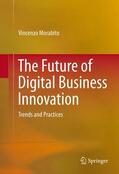Morabito |  The Future of Digital Business Innovation | Buch |  Sack Fachmedien