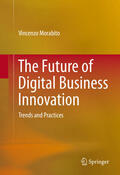 Morabito |  The Future of Digital Business Innovation | eBook | Sack Fachmedien