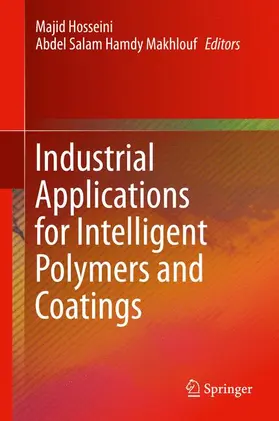 Makhlouf / Hosseini |  Industrial Applications for Intelligent Polymers and Coatings | Buch |  Sack Fachmedien