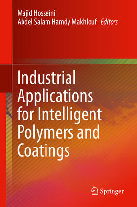 Hosseini / Makhlouf |  Industrial Applications for Intelligent Polymers and Coatings | eBook | Sack Fachmedien