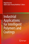 Hosseini / Makhlouf |  Industrial Applications for Intelligent Polymers and Coatings | eBook | Sack Fachmedien