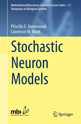 Ward / Greenwood |  Stochastic Neuron Models | Buch |  Sack Fachmedien
