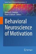 Balsam / Simpson |  Behavioral Neuroscience of Motivation | Buch |  Sack Fachmedien