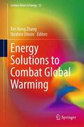 Dincer / Zhang |  Energy Solutions to Combat Global Warming | Buch |  Sack Fachmedien