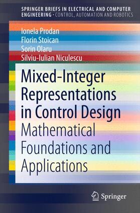 Prodan / Niculescu / Stoican |  Mixed-Integer Representations in Control Design | Buch |  Sack Fachmedien