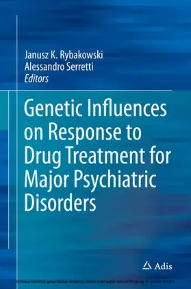 Rybakowski / Serretti | Genetic Influences on Response to Drug Treatment for Major Psychiatric Disorders | E-Book | www.sack.de