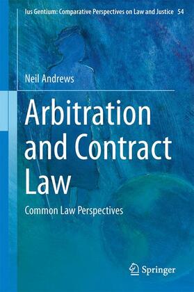 Andrews | Arbitration and Contract Law | Buch | 978-3-319-27142-2 | sack.de