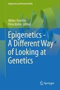 Böhm / Doerfler |  Epigenetics - A Different Way of Looking at Genetics | Buch |  Sack Fachmedien