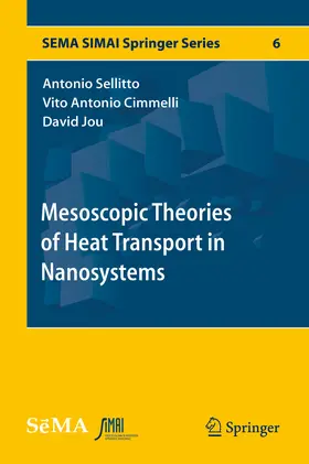 Sellitto / Cimmelli / Jou | Mesoscopic Theories of Heat Transport in Nanosystems | E-Book | sack.de