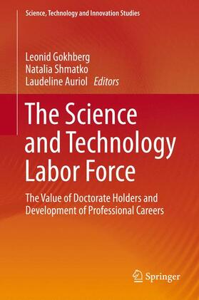Gokhberg / Auriol / Shmatko |  The Science and Technology Labor Force | Buch |  Sack Fachmedien