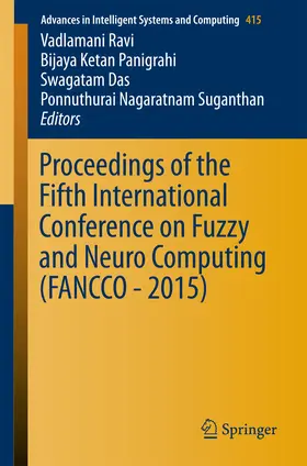 Ravi / Panigrahi / Das | Proceedings of the Fifth International Conference on Fuzzy and Neuro Computing (FANCCO - 2015) | E-Book | sack.de