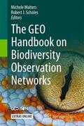Scholes / Walters |  The GEO Handbook on Biodiversity Observation Networks | Buch |  Sack Fachmedien
