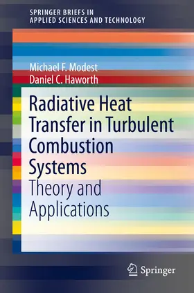 Modest / Haworth | Radiative Heat Transfer in Turbulent Combustion Systems | E-Book | www.sack.de