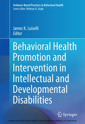 Luiselli |  Behavioral Health Promotion and Intervention in Intellectual and Developmental Disabilities | eBook | Sack Fachmedien