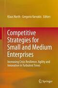 Varvakis / North |  Competitive Strategies for Small and Medium Enterprises | Buch |  Sack Fachmedien