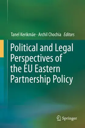 Chocia / Kerikmäe |  Political and Legal Perspectives of the EU Eastern Partnership Policy | Buch |  Sack Fachmedien