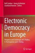 Lindner / Hennen / Aichholzer |  Electronic Democracy in Europe | Buch |  Sack Fachmedien