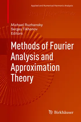 Ruzhansky / Tikhonov | Methods of Fourier Analysis and Approximation Theory | E-Book | sack.de