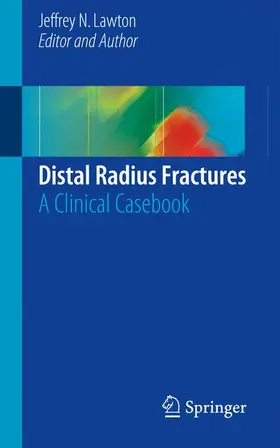 Lawton | Distal Radius Fractures | Buch | 978-3-319-27487-4 | sack.de