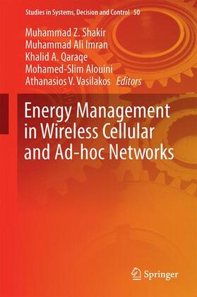 Shakir / Imran / Vasilakos |  Energy Management in Wireless Cellular and Ad-hoc Networks | Buch |  Sack Fachmedien