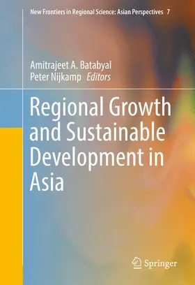 Nijkamp / Batabyal |  Regional Growth and Sustainable Development in Asia | Buch |  Sack Fachmedien