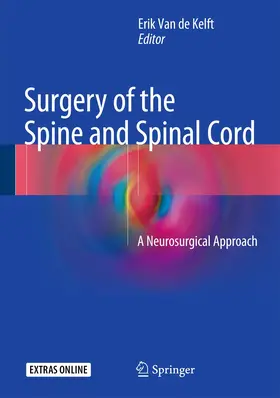 van de Kelft | Surgery of the Spine and Spinal Cord | Buch | 978-3-319-27611-3 | www.sack.de