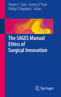 Stain / Pryor / Shadduck |  The SAGES Manual Ethics of Surgical Innovation | eBook | Sack Fachmedien
