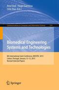 Fred / Elias / Gamboa |  Biomedical Engineering Systems and Technologies | Buch |  Sack Fachmedien