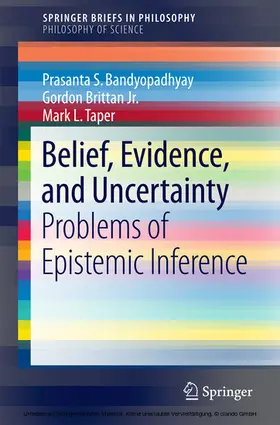 Bandyopadhyay / Brittan Jr. / Taper | Belief, Evidence, and Uncertainty | E-Book | sack.de