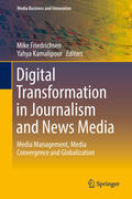Friedrichsen / Kamalipour |  Digital Transformation in Journalism and News Media | eBook | Sack Fachmedien