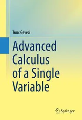 Geveci |  Advanced Calculus of a Single Variable | eBook | Sack Fachmedien