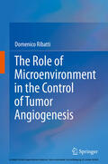 Ribatti |  The Role of Microenvironment in the Control of Tumor Angiogenesis | eBook | Sack Fachmedien