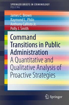 Brown / Smith / Philo | Command Transitions in Public Administration | Buch | 978-3-319-27843-8 | sack.de