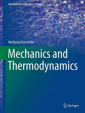 Demtröder | Mechanics and Thermodynamics | Buch | 978-3-319-27875-9 | sack.de