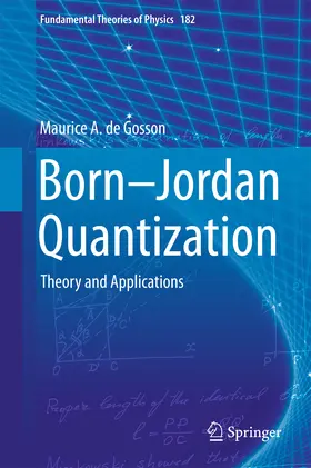 de Gosson | Born-Jordan Quantization | E-Book | www.sack.de